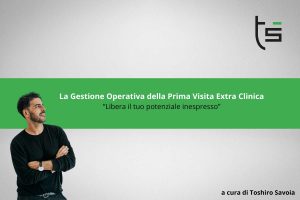 La Gestione Operativa della Prima Visita Extra Clinica