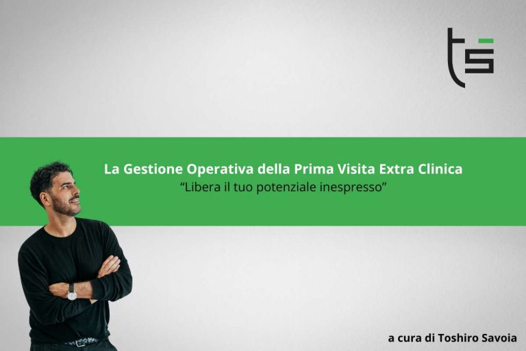 La Gestione Operativa della Prima Visita Extra Clinica
